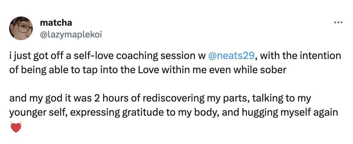 i just got off a self-love coaching session w @neats29, with the intention of being able to tap into the Love within me even while sober and my god it was 2 hours of rediscovering my parts, talking to my younger self, expressing gratitude to my body, and hugging myself again 